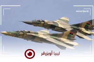 Libyan Air Force intensifies strikes on Haftar's forces and supply lines